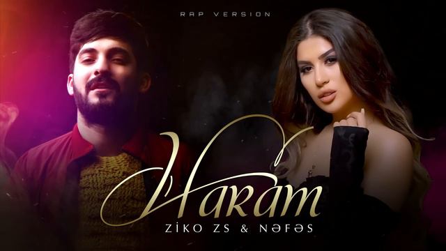 Nefes & ZiKO ZS - Haram ( Rap Version )