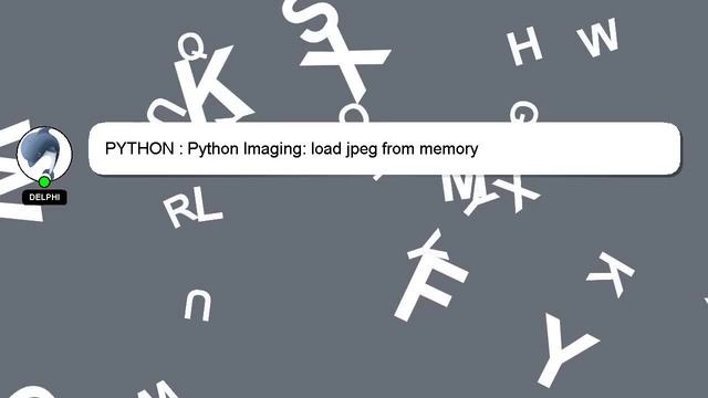 PYTHON : Python Imaging: load jpeg from memory смотреть онлайн