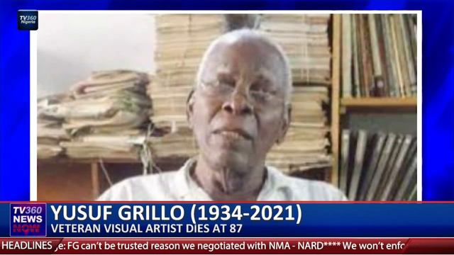 Ace Nigerian visual artist, Yusuf Grillo passes on смотреть онлайн