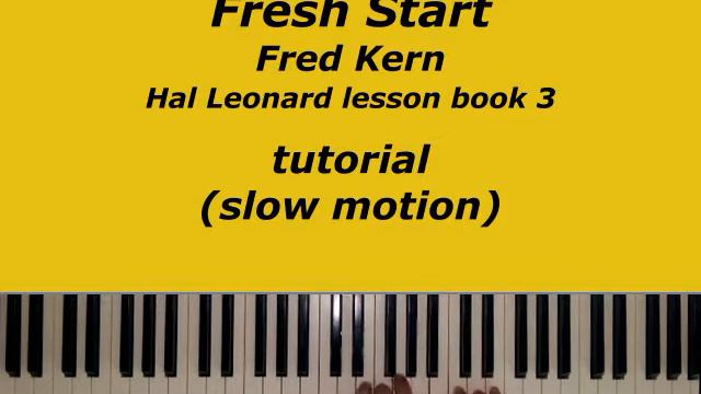 Fresh Start (NL: Een nieuw begin) F Kern Hal Leonard lesson book 3 tutorial смотреть онлайн