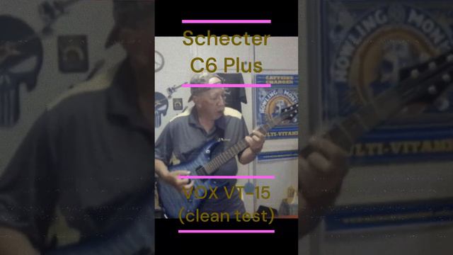 Schecter C6 and Vox VT-15 смотреть онлайн