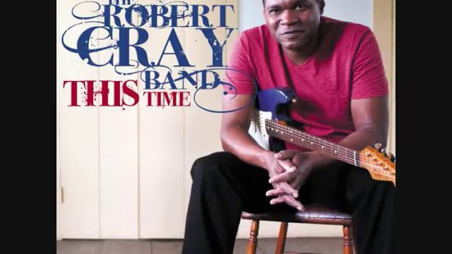 Robert Cray - Trouble & Pain смотреть онлайн