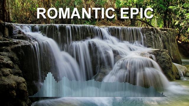 Romantic Epic (Epic Music)