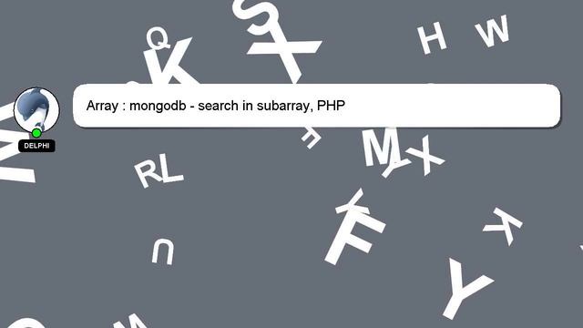 Array : mongodb - search in subarray, PHP смотреть онлайн