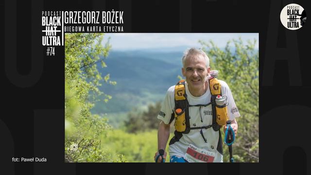 #74 Grzegorz Bożek: biegacz, aktywista ekologiczny - "Biegowa karta etyczna" смотреть онлайн