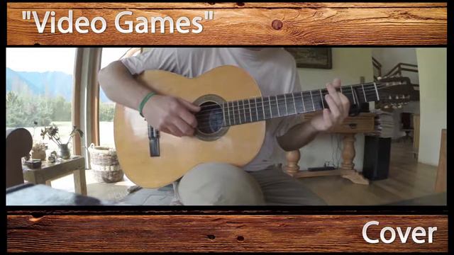 Lana del rey- Video Games guitar cover смотреть онлайн