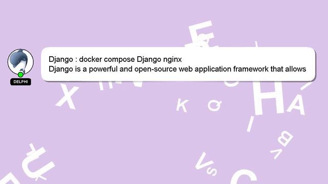 Django : docker compose Django nginx смотреть онлайн