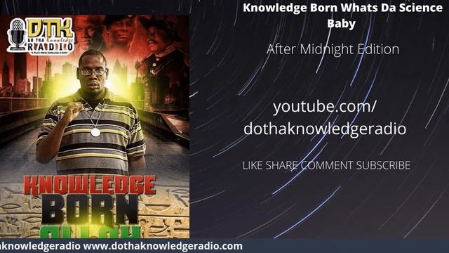 Knowledge Born- whats da science after midnight edition ft. Sass Shwa Lewi смотреть онлайн