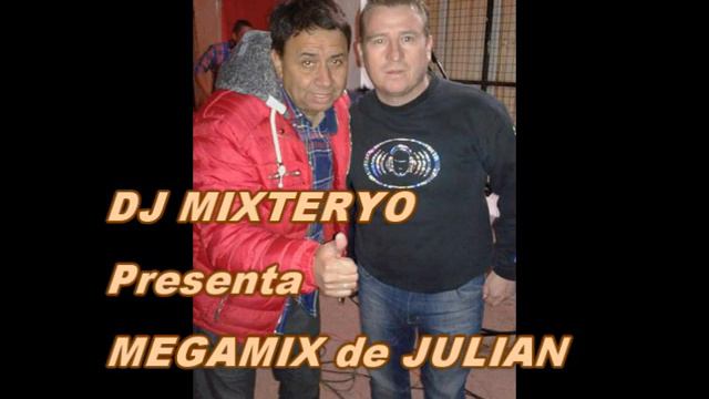 MEGAMIX de JULIAN en la Banda al Rojo vivo- DJ MIXTERYO смотреть онлайн