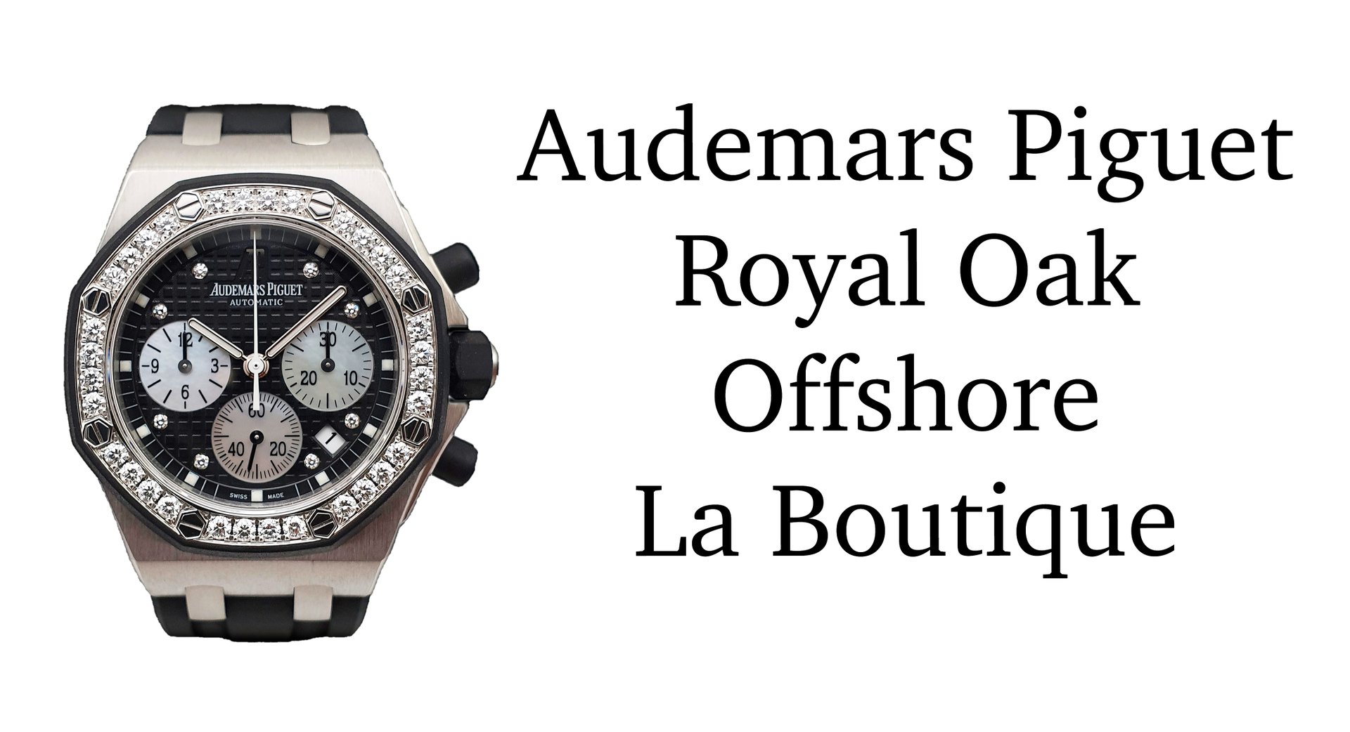 Audemars Piguet Royal Oak Offshore La Boutique