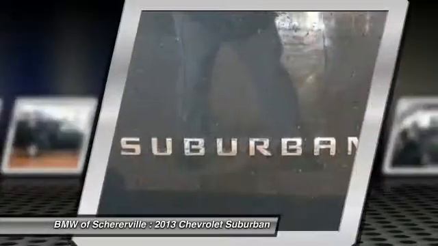 2013 Chevrolet Suburban Schererville IN 13559A смотреть онлайн