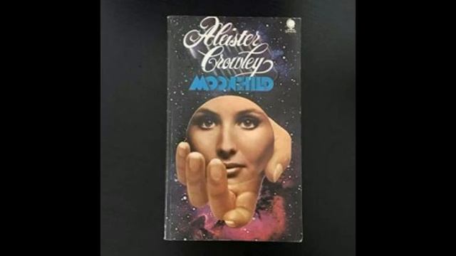 Moonchild by Aleister Crowley chapters 1 & 2 смотреть онлайн