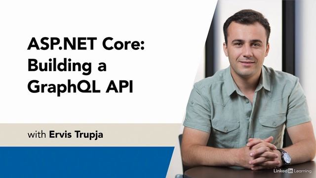 ASP.NET Core: Building a GraphQL API - [LINKEDIN LEARNING] смотреть онлайн
