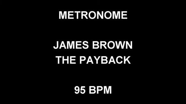 METRONOME 95 BPM James Brown THE PAYBACK смотреть онлайн