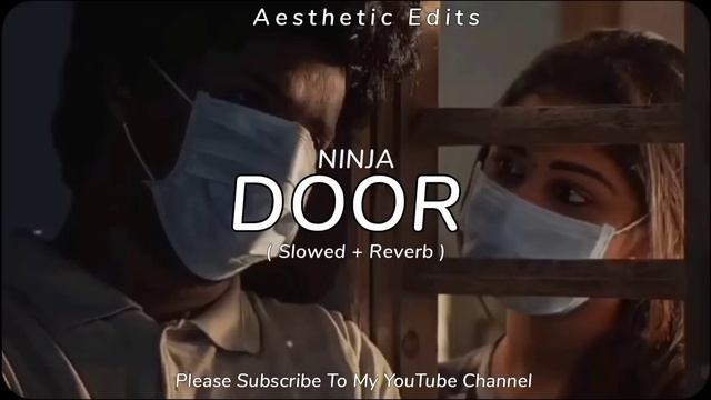 Door (Slowed+ Reverb) Ninja Song Channa Merya #slowedandreverb #explore #punjabisong #lofi #trendin смотреть онлайн