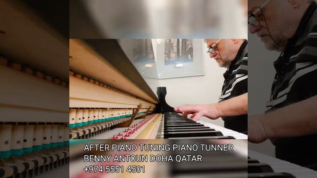 AFTER PIANO TUNING PIANO TUNER BENNY ANTOUN DOHA QATAT +974 5551 4501 смотреть онлайн
