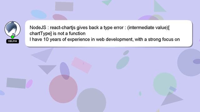 NodeJS : react-chartjs gives back a type error : (intermediate value)[chartType] is not a function смотреть онлайн