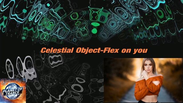 Celestial Object-Flex on you смотреть онлайн