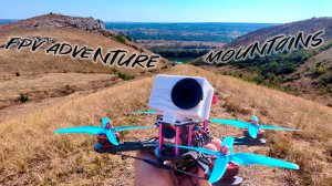 FPV ADVENTURE Горы "Две сестры" Drone  FPV FREESTYLE