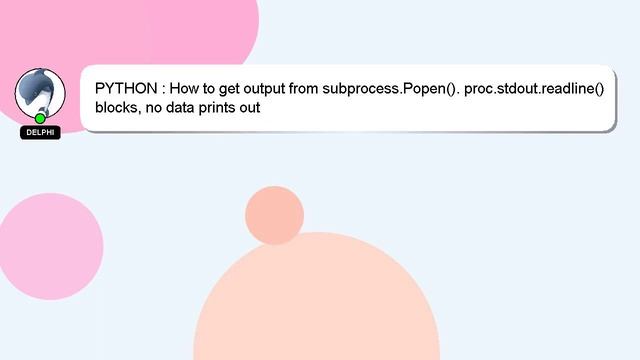 PYTHON : How to get output from subprocess.Popen(). proc.stdout.readline() blocks, no data prints o смотреть онлайн