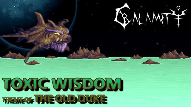 Terraria Calamity Mod Music - "Toxic Wisdom" - Theme of The Old Duke смотреть онлайн