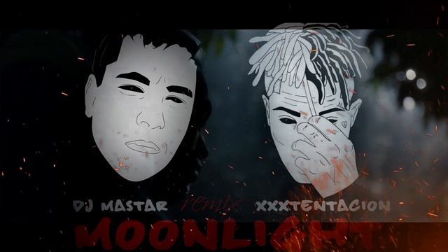 DJ Mastar & XXXtentacion - Moonlight НОВЫЙ REMIX 2020 смотреть онлайн