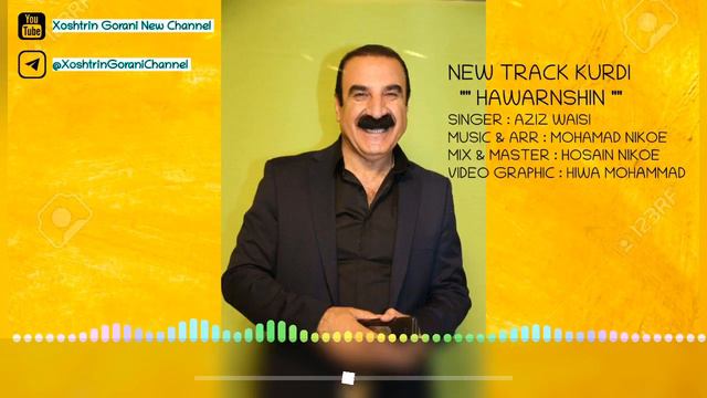 New Track Kurdi 2021 Aziz Waisi Xoshtrin Gorani Kurdi Halparke New Dance Kurdish Songs