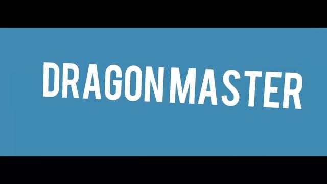 Интро:Dragon Master смотреть онлайн