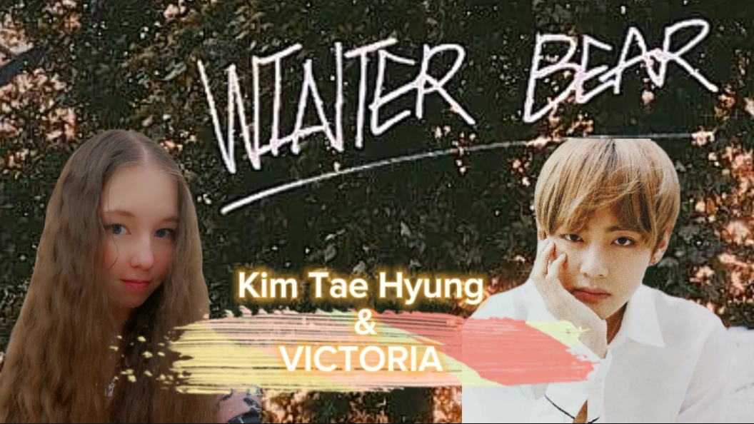 Winter Bear -  ( COVER. Kim Taehyng & VICTORIA ) @BTS
