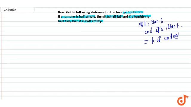 Rewrite the following statement in the form `p`
if only if`q :`
If a tumbler is half empty, смотреть онлайн