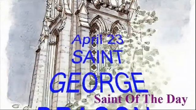 THE SAINT OF THE DAY, APRIL 23 смотреть онлайн