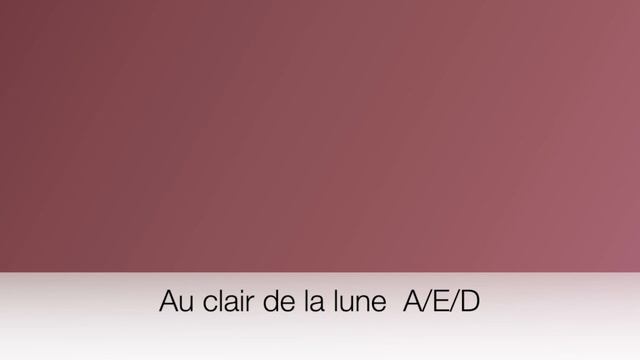 Au clair de la lune A/E/D смотреть онлайн