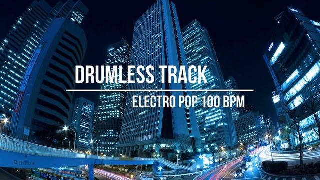 Drumless Modern Groovy Electro Pop Song #2 Backing Track 100 BPM - Practice Tool For Drummers смотреть онлайн
