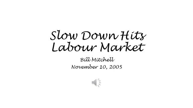 Slow Down Hits Labour Market - Bill Mitchell смотреть онлайн