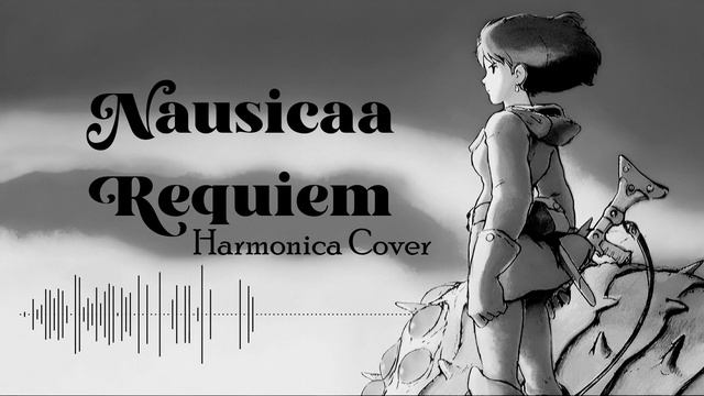 Nausicaä Requiem (Joe Hisaishi) Harmonica Cover смотреть онлайн