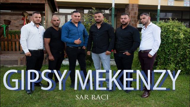 Gipsy Mekenzi  Sar Rači 2020