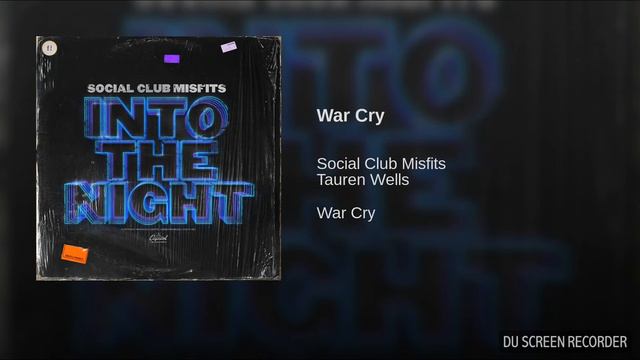 War Cry by Social Club Misfits (ft. Tauren Wells) (Modified) смотреть онлайн