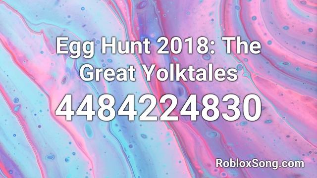 Egg Hunt 2018: The Great Yolktales Roblox ID - Roblox Music Code смотреть онлайн
