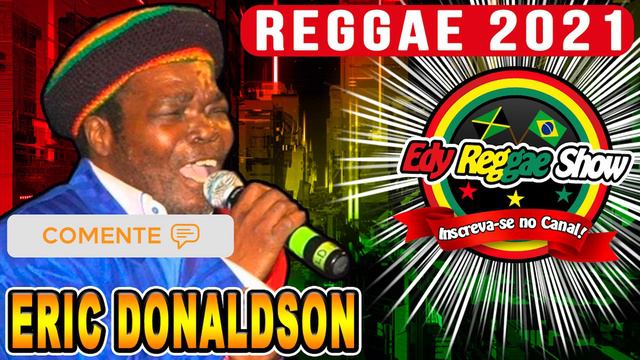 REGGAE 2021 == MELÔ DO PAPA == ERIC DONALDSON смотреть онлайн