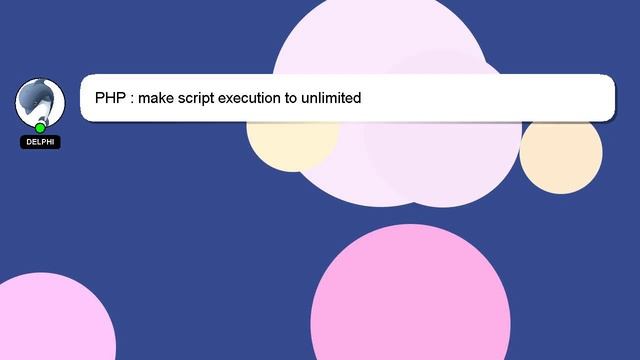 PHP : make script execution to unlimited смотреть онлайн