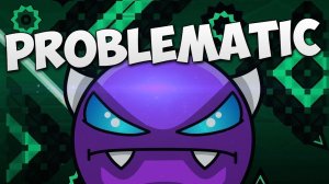 «Problematic» 100% [Easy Demon] by: Dhafin | Geometry Dash 2.11