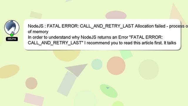 NodeJS : FATAL ERROR: CALL_AND_RETRY_LAST Allocation failed - process out of memory смотреть онлайн