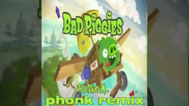 Rxdxvil - bad piggies phonk смотреть онлайн