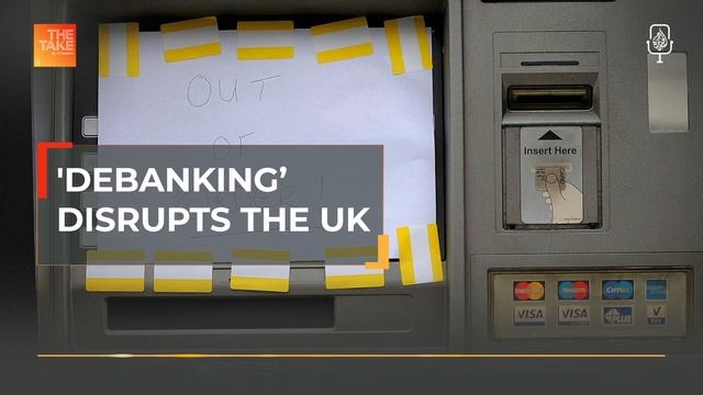 Debanking: How UK Muslims found common cause with Nigel Farage | The Take смотреть онлайн