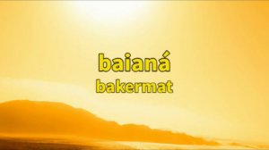 Baiana 1 Hour
