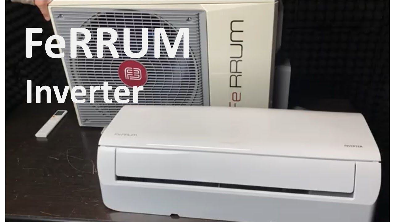 Обзор кондиционера FERRUM Inverter 2021 смотреть онлайн
