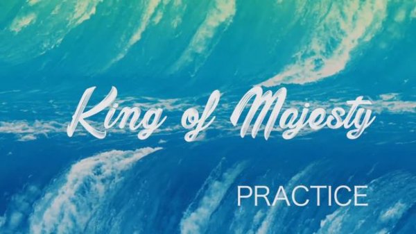 JAIME KING OF MAJESTY PRACTICE