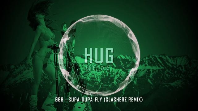 666 - Supa-Dupa-Fly (Slasherz Remix)