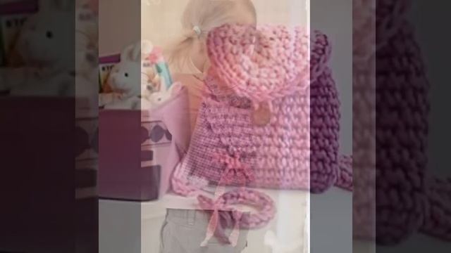Вязанный рюкзак СТИЛЬНАЯ ПОДБОРКА смотреть онлайн
