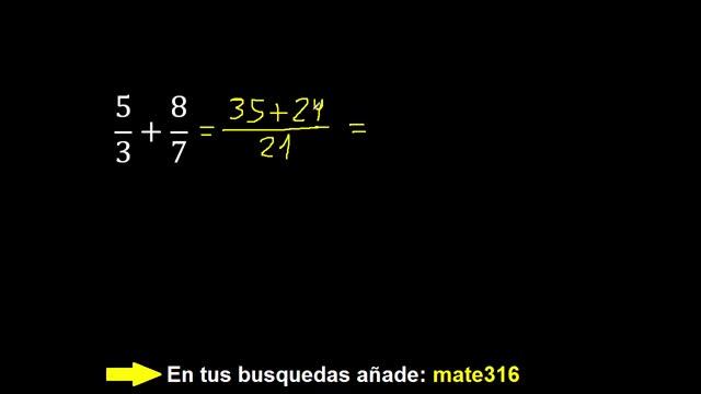 5/3+8/7 , suma de fracciones con diferente denominador ( heterogeneas ) смотреть онлайн
